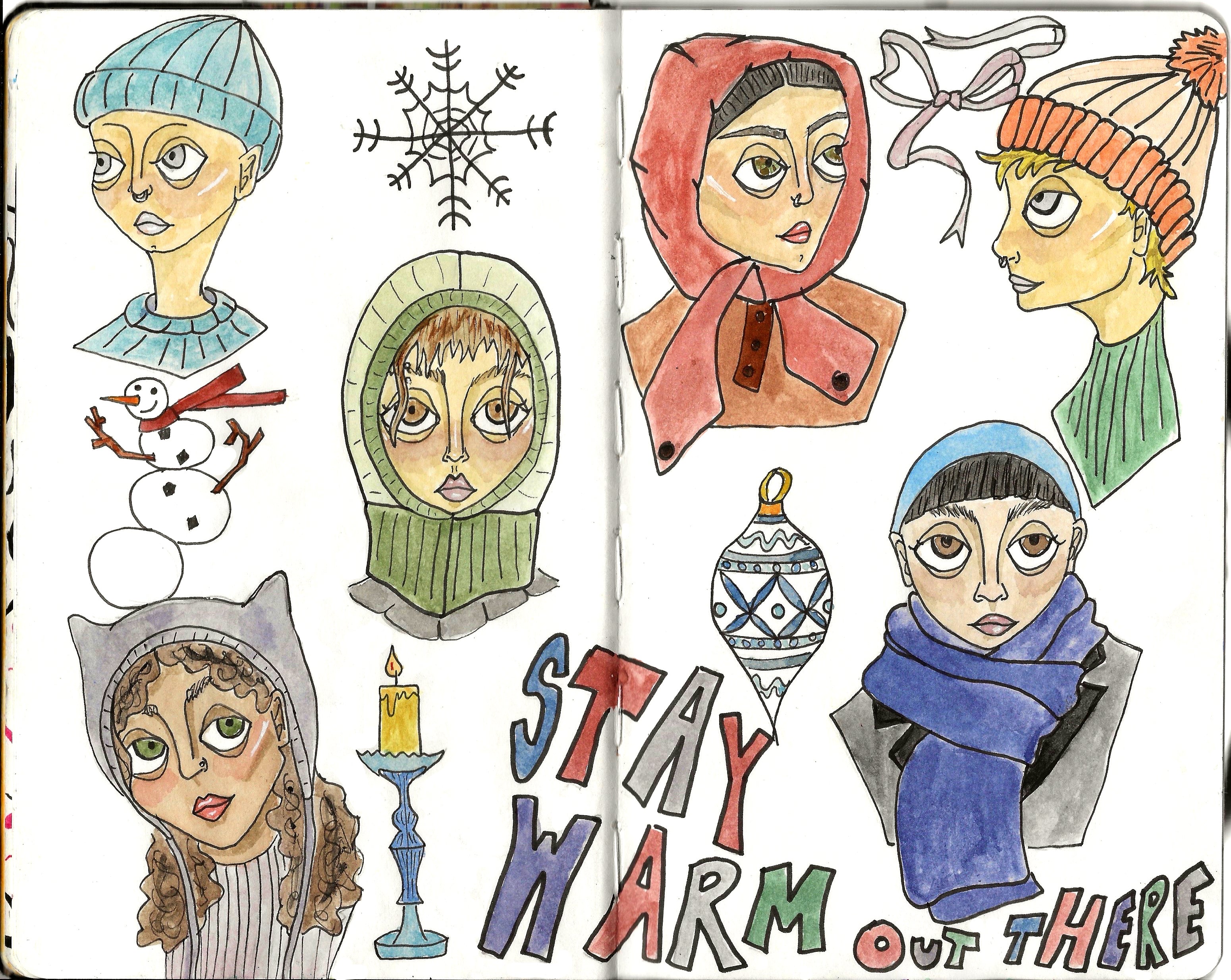 Sketchbook spread showing six different people’s busts dressed in winter clothing. Sweaters, hats, scarves, and balaclavas appear across both pages in blues, greens, reds, and purples. Between the figures are winter motifs like ribbons, ornaments, candles, and snowflakes. At the bottom are the words “Stay Warm Out There.”